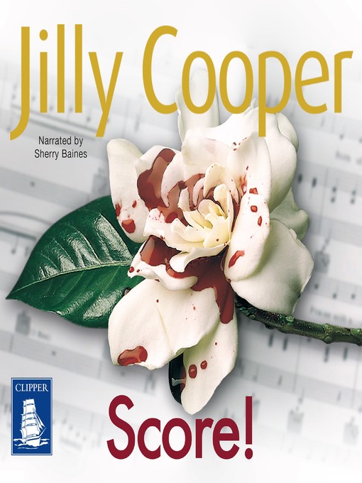 Title details for Score! by Jilly Cooper - Available
